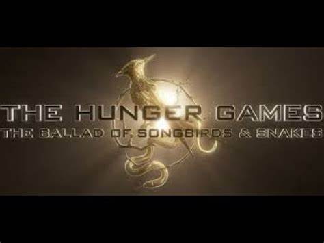 Hunger Games:The Ballad of Song Birds and Snakes